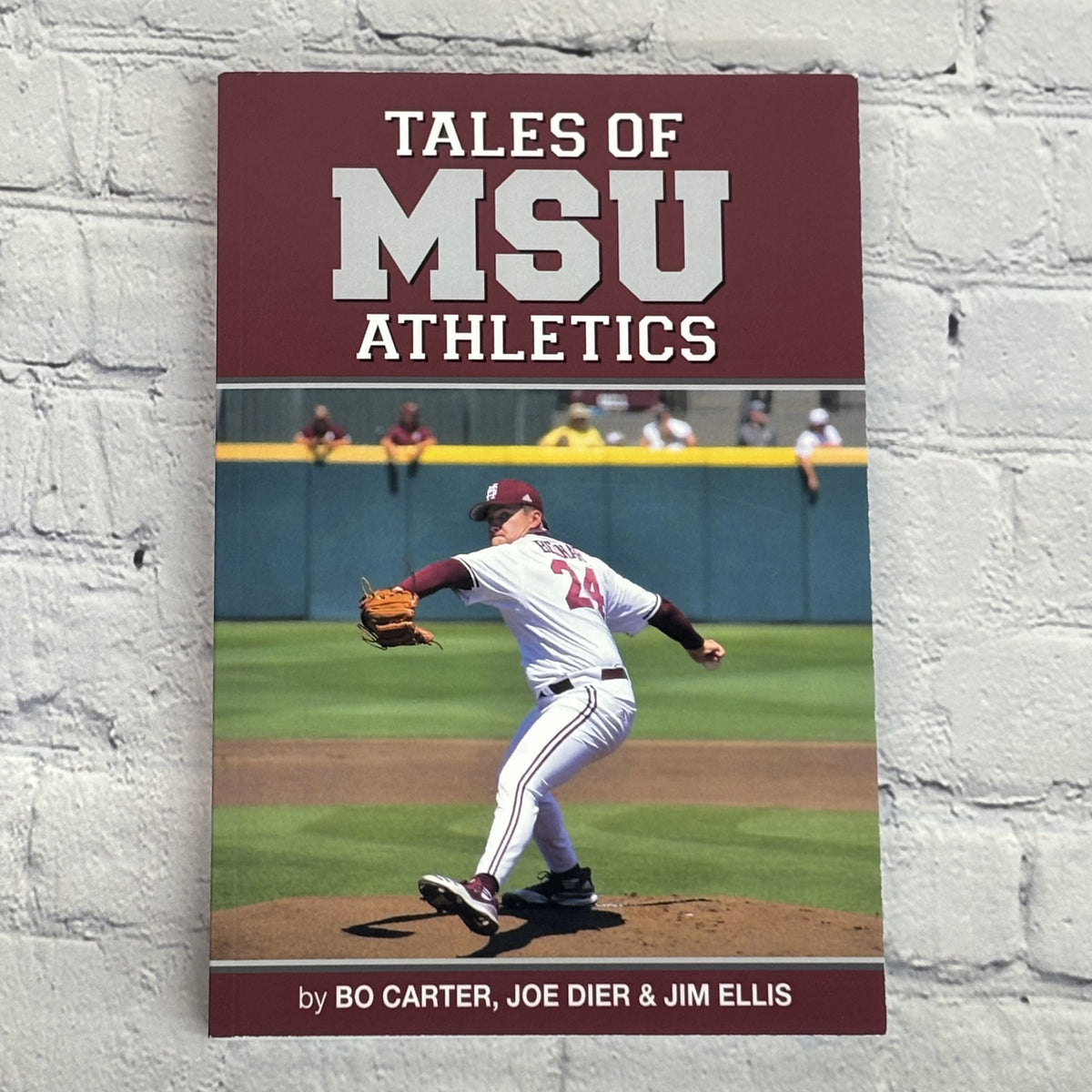 Tales of MSU Athletics by Bo Carter, Joe Dier & Jim Ellis