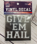 Sds Design Associates Auto Decal Vinylon 3" Give Em Hail