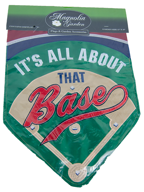 Magnetnolia Garden / Dicksons, Inc. Flag Grdn Baseball Dmnd Its All About That Base Ds Dbl Applique