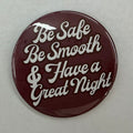 Cute As A Button Button Be Sate Be Smooth & Have A Great Night