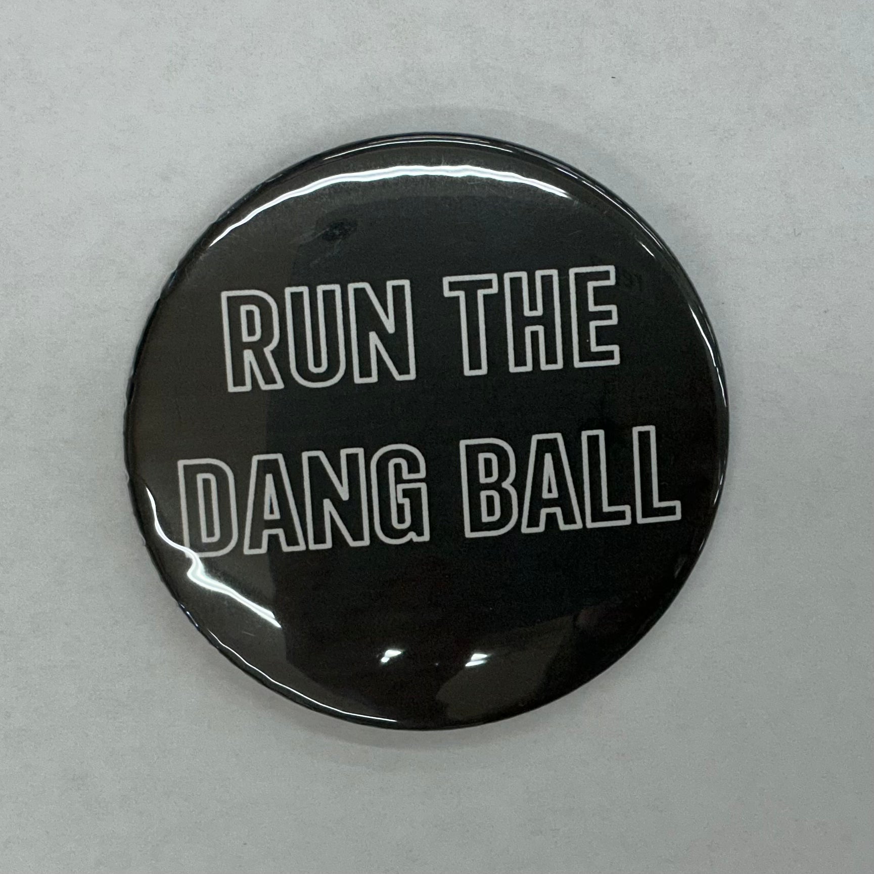 Cute As A Button Button Run The Dang Ball