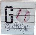 Sincere Surroundings Home Sign Go Bulldogs Squareuare With Baseball
