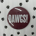 Cute As A Button Button Dawgs! White Letters
