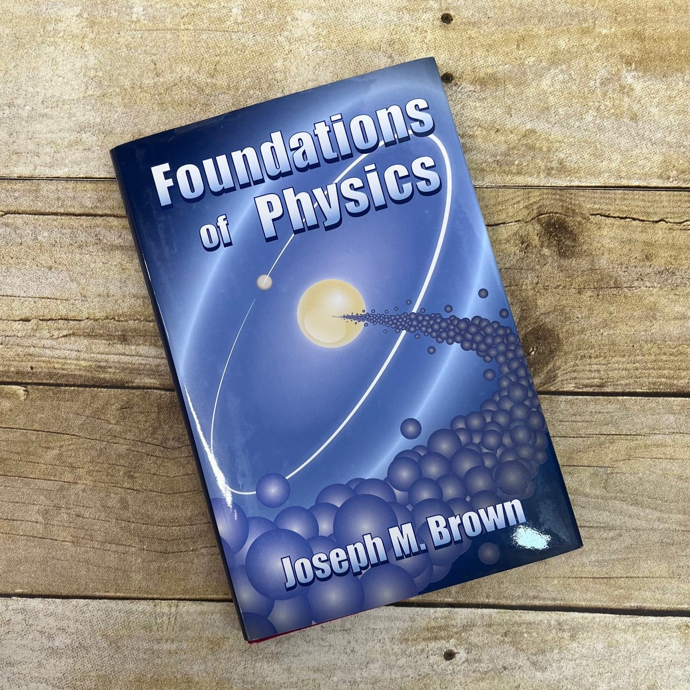 Foundations of Physics By Joseph M. Brown