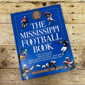 The Mississippi Football Book By Rick Cleveland & Neil White