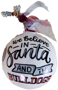 Glory Haus Xmas Orn Rnd MSU We Believe Santa Dots